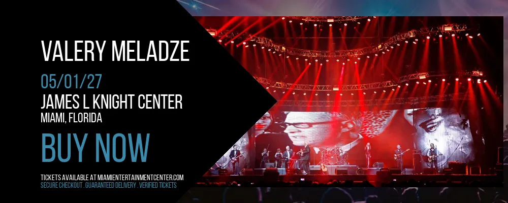 Valery Meladze at James L Knight Center