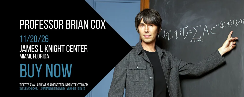 Professor Brian Cox at James L Knight Center